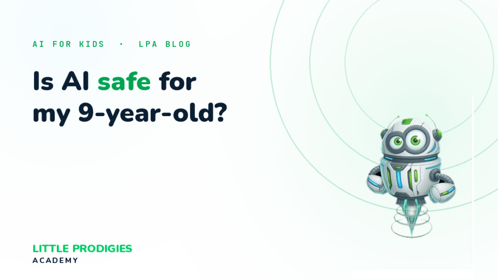Is AI Safe for My 9-Year-Old? What AI Literacy Actually Looks Like